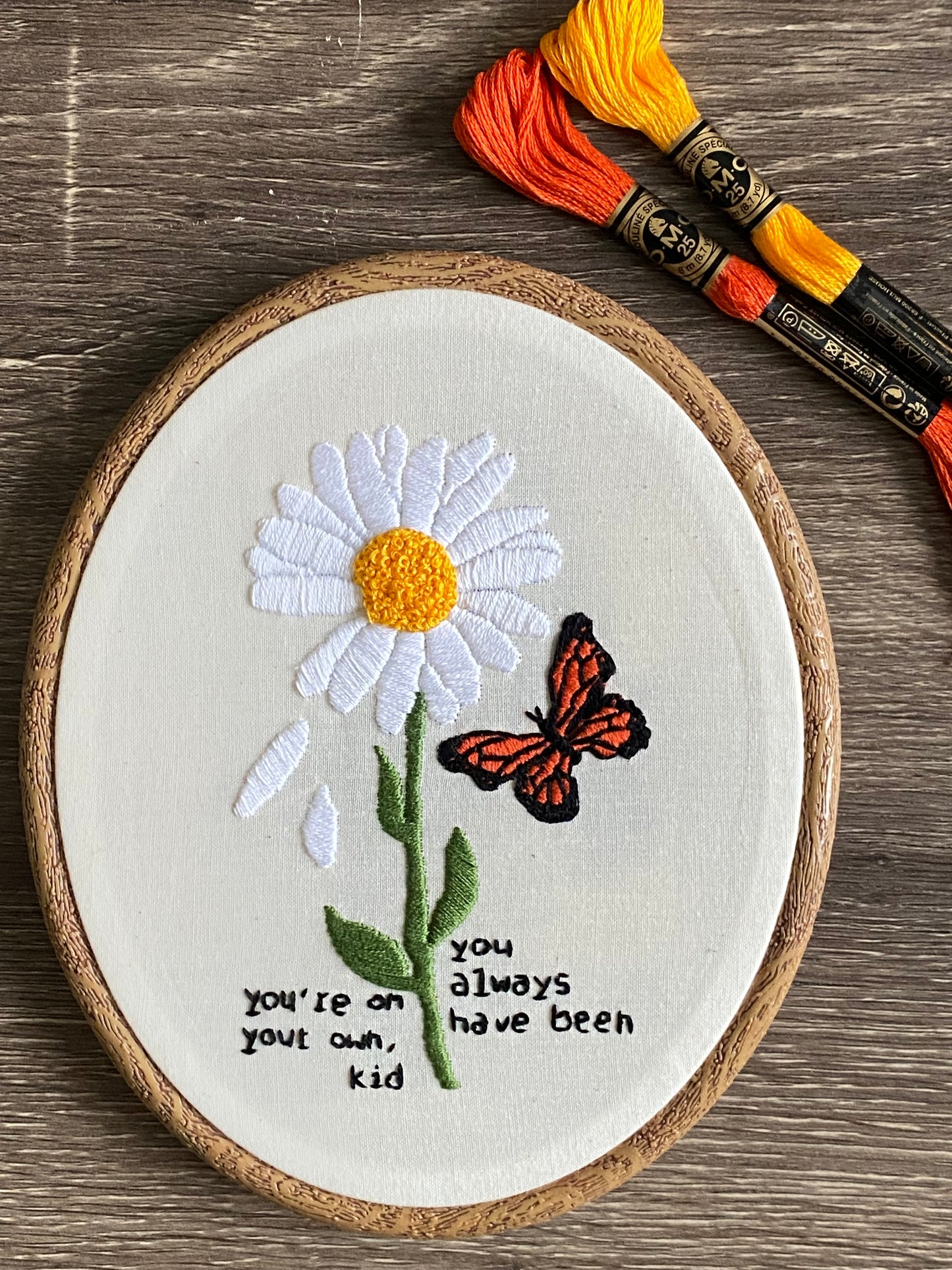 On Your Own Floral T.S. Embroidery Hoop Art - Handmade Wall Decor